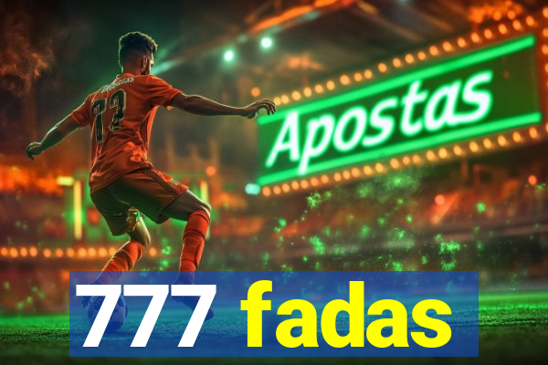 777 fadas